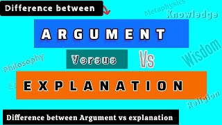 Explain Argument vs Explanation [upl. by Notterb]