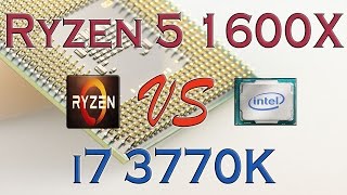 RYZEN 5 1600X vs i7 3770K BENCHMARKS  GAMING TESTS REVIEW AND COMPARISON  Ryzen vs Ivy Bridge [upl. by Church645]