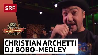 Cristian Archetti DJ BoBoMedley  100 Schweizer Musik – DJ BoBo amp Friends  SRF [upl. by Gianni]