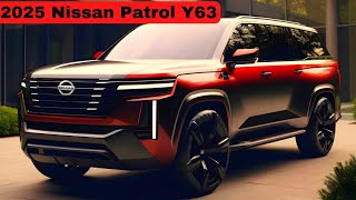 NEW 2025 Nissan Patrol Y63 Reveal  Interior and Exterior  FIRST LOOK [upl. by Debbie976]