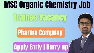 MSc Organic Chemistry Fresher Vacancy [upl. by Meluhs642]