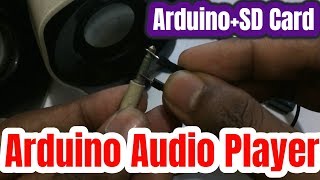 Arduino Audio Player with SD Card Module  Arduino SD Card Mp3 Player [upl. by Tobe958]