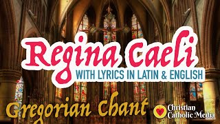 Gregorian Chant  Regina Caeli with Lyrics LatinEnglish  Meditation Healing Catholic Prayer Music [upl. by Malka]