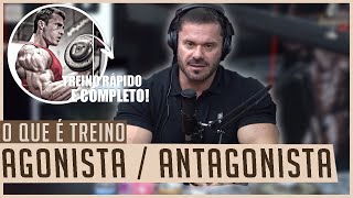 O QUE É TREINO AGONISTA  ANTAGONISTA  RENATO CARIANI [upl. by Aicat]