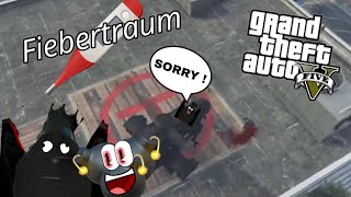 Ein reiner Fiebertraum wieder  GTA 5 [upl. by Elehcim]