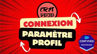 7 Connexion et paramètre du profil Salesforce Formation Gratuit [upl. by Nnad]