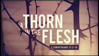 Sunday Worship  Thorn In The Flesh  9242023 [upl. by Engdahl]