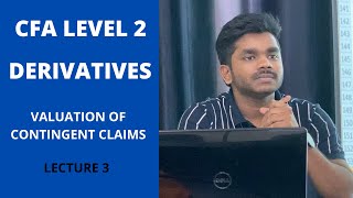 CFA Level 2  Derivatives  Valuation of Contingent Claims  Lecture 3 [upl. by Aisenet]