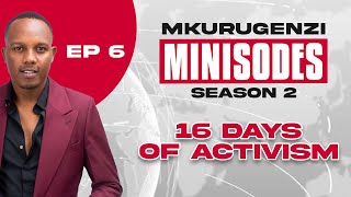 16 Days Of Activism  Mkurugenzi Minisodes 2 Ep 7 [upl. by Enatan629]