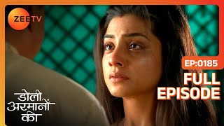 Urmi देगी Samrat को धोखे की सज़ा  Doli Armaanon Ki  Full Ep 185  ZEE TV [upl. by Naashar695]