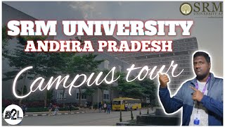 SRM UNIVERSITY ANDHRA PRADESH CAMPUS TOUR❤️ SWARAN K ytviral srmap srm collab [upl. by Chantalle]