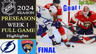 Tampa Bay Lightning vs Florida Panthers Hockey  FINAL GAME  Sep 30 2024  2024 NHL Preseason [upl. by Landry]