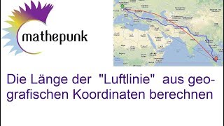 Die Länge der quotLuftliniequot aus geografischen Koordinaten berechnen [upl. by Seuqirdor]