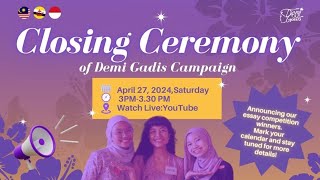 DEMI GADIS  Official Closing Ceremony [upl. by Yvonne]