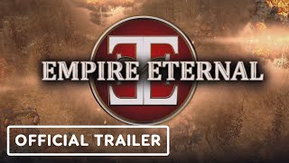 Empire Eternal  Official Announcement Trailer [upl. by Eon]