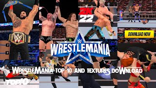 WWE2K22WRESTLEMANIA 38 TEXTURES NEW ATTIRES AND TOP10 MOMENTS RECREATED IN SVR2011MOD [upl. by Oriaj]