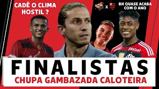 FINALISTAS  Chupa Gambazada CALOTEIRA  posjogo flamengo COR🐔 0 vs 0 FLA [upl. by Lydia849]