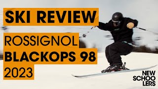 2023 Rossignol BlackOps 98  Newschoolers Ski Test [upl. by Otilia649]