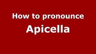 How to pronounce Apicella ItalianItaly  PronounceNamescom [upl. by Ruthi9]