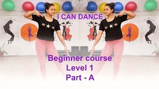 How to dance for Beginners Level 1  I Can Dance  Aditi teaches how to dance [upl. by Anilesor756]