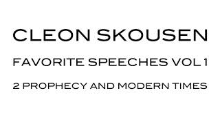 Prophecy and Modern Times by Cleon Skousen from Favorite Speeches Vol 1 [upl. by Llenrag74]