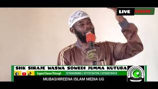 JUMMA KUTUBA AT MASJID TAQWA KINONI LWENGO BY SHK SIRAJE WASWA SOWEDI DETE 11102024 السلام عليكم [upl. by Ahsakat]