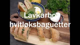 Lavkarbo hvitløksbaguetter fra omhelseno [upl. by Ocirrej437]