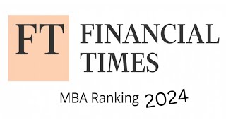 MBA Waves The 2024 Financial Times GMBA Rankings Explained by FT Education Editor E128 [upl. by Urial]