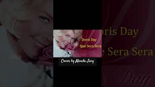 Que Sera Sera  Doris Day cover by Manda Jacy music dorisday cover coversong musica [upl. by Ulric]