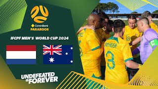 CommBank Pararoos v Netherlands  Group C  IFCPF World Cup 2024 [upl. by Nairam493]