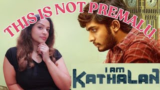 I am Kathalan Movie Review in English  Naslen  Girish AD  Malayalam [upl. by Saucy]