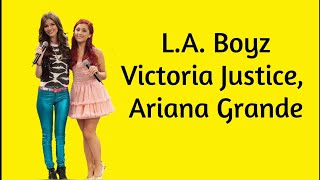 LA Boyz  Victoria Justice Ariana Grande  Victorious Lyrics Video [upl. by Cornell]