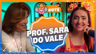 PROF SARA DO VALE  PODPEOPLE 073 [upl. by Madden828]