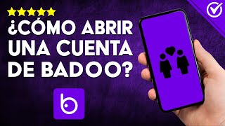 Cómo CREAR PERFIL en Badoo Descubrir el Amor en esta Aplicación 💘 [upl. by Golliner]