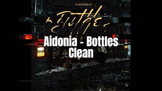 Aidonia  Bottles Clean Verson Street Vybz Riddim [upl. by Noni654]