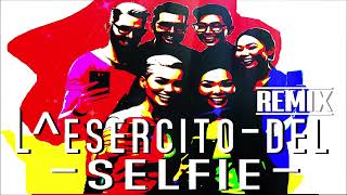 Lesercito del selfie  Remix Cover [upl. by Aerda]