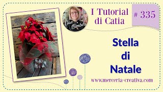 335 STELLA DI NATALE TUTORIAL FAI DA TE [upl. by Aronoh]