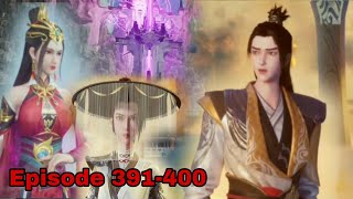 English sub Martial master Episode 391 to 400  Wu shen Zhu Zai  武神主宰 [upl. by Fagaly]