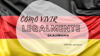 Vivir legal en Alemania [upl. by Imoyaba]