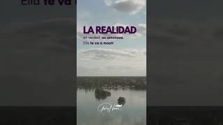 La realidad te va a mostrar el camino [upl. by Antonina]