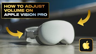 How to Adjust the Volume on Apple Vision Pro [upl. by Rowley]