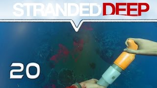 STRANDED DEEP Gameplay ★ 20  Tauchprobleme ★ Lets Play Deutsch  German [upl. by Hartill51]