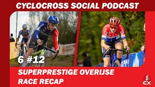 Superprestige Overijse  Cyclocross Social Podcast S5E12 [upl. by Yendic]