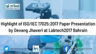 Highlight of ISO IEC 170252017 Paper Presentation by Devang Jhaveri at Labtech2017 Bahrain [upl. by Danzig]