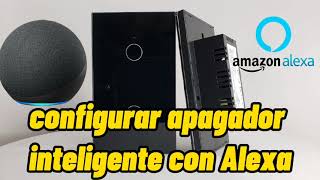 Como configurar un apagador inteligente con Alexa y controlar por comandos de voz [upl. by Jeanie289]