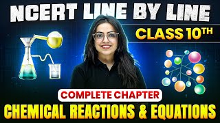 Chemical Reactions amp Equations ONE SHOT  Full Chapter Line by Line  Class 10th Science  Chapter 1 [upl. by Dunson]