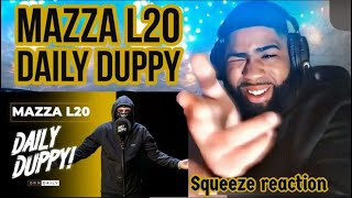 Mazza L20  Daily Duppy  Reaction [upl. by Thad]