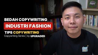 BEDAH COPYWRITING Industri Fashion  Tips Copywriting Produk Fashion [upl. by Idnahs]