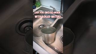 Can you unclog drain with boiled water [upl. by Thornton917]