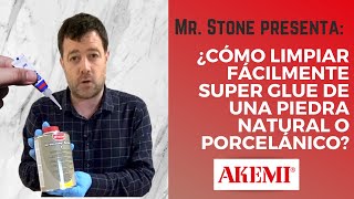 ¿CÓMO LIMPIAR FÁCILMENTE SUPER GLUE DE UNA PIEDRA NATURAL o PORCELÁNICO l Mr Stone  Akemi Spain [upl. by Harness]